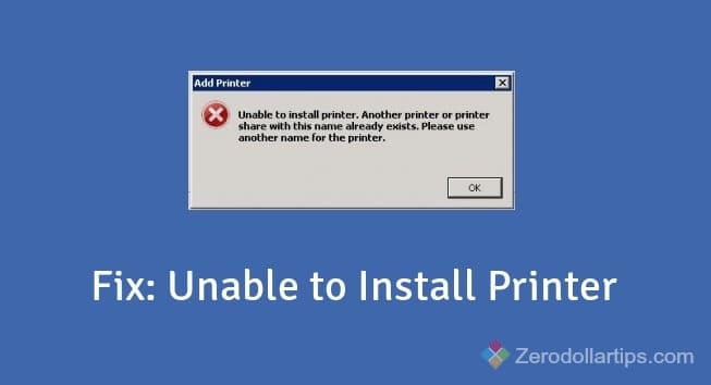 How to fix: “Unable to install printer. Another printer or printer with this name already exists. Please use another name for the printer.” Windows error