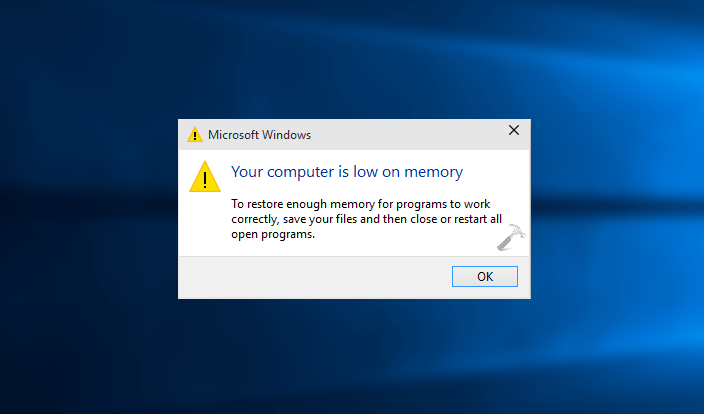 your computer is low on memory windows 10